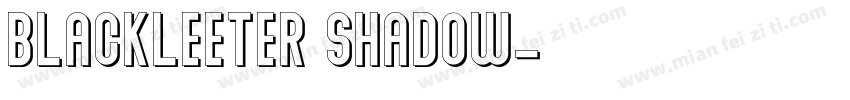blackleeter shadow字体转换